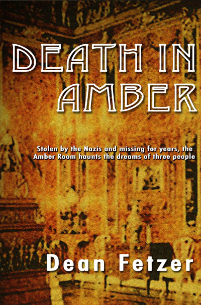 Death in Amber by Dean Fetzer