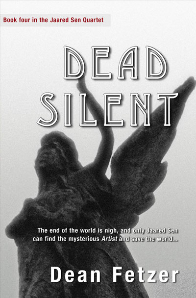 Dead Silent, by Dean Fetzer